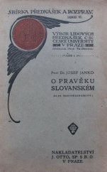 kniha O pravěku slovanském pokus o celkový obraz z hruba promítnutý, J. Otto 1912