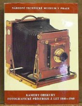 kniha Kamery obskurní Fotografické přístroje z let 1840-1940, Nadas 1983