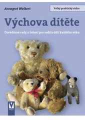 kniha Výchova dítěte osvědčené rady a řešení pro rodiče dětí každého věku, Vašut 2007