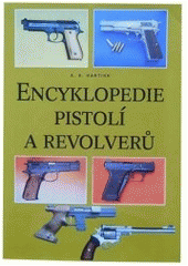 kniha Encyklopedie pistolí a revolverů, Rebo 2001