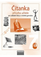 kniha Čítanka 7 příručka učitele pro základní školy a víceletá gymnázia, Fraus 2004