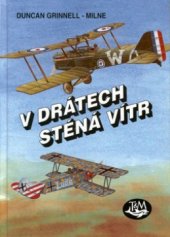 kniha V drátech sténá vítr letecká válka 1915-1918, Toužimský & Moravec 2002