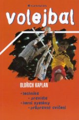 kniha Volejbal technika, pravidla, herní systémy, průpravná cvičení, Grada 1999