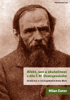 kniha Afekt, sen a skutečnost v díle F. M. Dostojevského Osobnost a ontologická hodnota fikce, Bor 2013