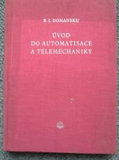 kniha Úvod do automatisace a telemechaniky Celost. vysokoškolská učebnice, SNTL 1954