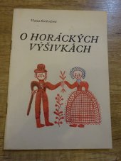 kniha O horáckých výšivkách, Okresní muzeum ve Žďáře nad Sázavou  1987