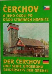 kniha Čerchov a jeho okolí po obou stranách hranice = Der Čerchov und seine Umgebung beiderseits der Grenze, Nakladatelství Českého lesa 2000