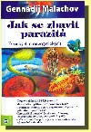 kniha Jak se zbavit parazitů Fyzických a energetických, Eugenika 2010