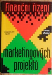 kniha Finanční řízení marketingových projektů, Management Press 1994