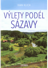 kniha Výlety podél Sázavy, Universum 2018