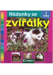kniha Hádanky se zvířátky, Librex 2008