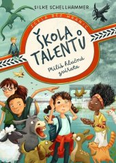 kniha Škola talentů Příliš hlučná zvířata, Drobek 2024