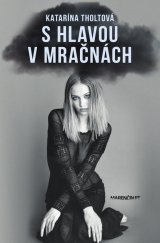 kniha S hlavou v mračnách, Marenčin PT 2019