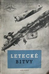 kniha Letecké bitvy Sovětské letectvo za Veliké vlastenecké války : Sovětské články ze sborníku Vestnik vozdušnogo flota, Naše vojsko 1956