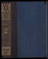 kniha Dvacáté století Díl 6, - Národové a státy - Co dalo lidstvu : Výsledky práce lidstva 20. věku., Vladimír Orel 1933