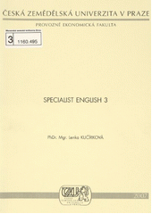 kniha Specialist English 3, Česká zemědělská univerzita, Provozně ekonomická fakulta 2005