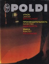 kniha POLDI = Výkon, jakost, spolehlivost = Proizvoditel'nost', kačestvo, nadežnost' Snaga, kvalitet, pouzdanost, Poldi SONP 1989