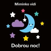 kniha Miminko vidí - Dobrou noc!, Egmont 2022