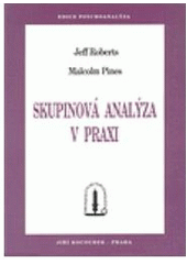 kniha Skupinová analýza v praxi, Psychoanalytické nakladatelství  1998