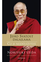 kniha Dalajlama: Co je nejdůležitější - Rozhovory o hněvu, soucitu a lidském konání, Euromedia 2015