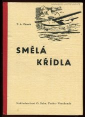 kniha Smělá křídla Kniha velkých dobrodružství na moři i ve vzduchu ..., O. Šeba 1946