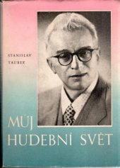 kniha Můj hudební svět vážně i s humorem : vzpomínky, Vlad. Hapala 1949