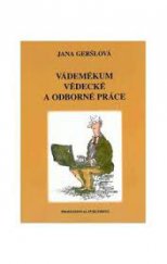 kniha Vádemékum vědecké a odborné práce, Professional Publishing 2009