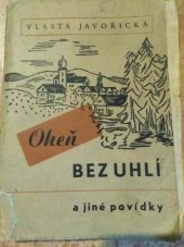 kniha Oheň bez uhlí povídka, Frant. Šupka 1942