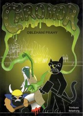 kniha Čaromor 2. - Obléhání Prahy, Blacklichking 2018