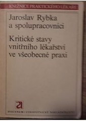 kniha Kritické stavy vnitřního lékařství ve všeobecné praxi, Avicenum 1992