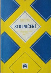 kniha Stolničení pro 1. ročník odborných učilišť a učňovských škol Učeb. obor: číšník, SPN 1965