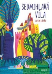 kniha Sedmihlavá víla, Malvern 2021