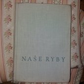 kniha Naše ryby učební příručka pro vys. školy zeměd., veterinární fakulty, SZN 1956