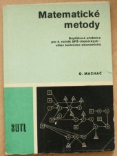 kniha Matematické metody Doplňková učebnice pro 4. roč. SPŠCH [střední průmyslová škola chemická]-větev technicko-ekon., SNTL 1974