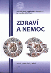 kniha Zdraví a nemoc, Jihočeská univerzita, Zdravotně sociální fakulta 2011