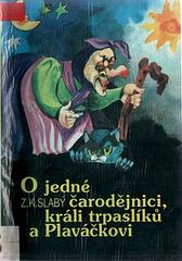 kniha O jedné čarodějnici, králi trpaslíků a Plaváčkovi, Winston Smith 1991