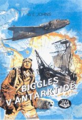 kniha Biggles v Antarktidě, Toužimský & Moravec 2000