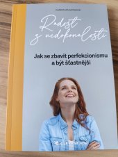kniha Radost z nedokonalosti  Jak se zbavit perfekcionismu a být šťastnější , Grada 2021