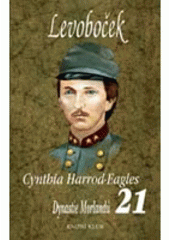 kniha Dynastie Morlandů 21. - Levoboček, Knižní klub 2003