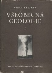 kniha Všeobecná geologie 1. [díl], - Stavba zemské kůry - Celost. vysokošk. učebnice., Československá akademie věd 1956