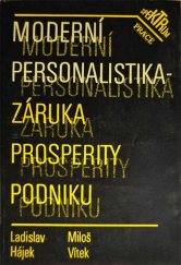 kniha Moderní personalistika - záruka prosperity podniku, Práce 1991