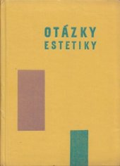 kniha Otázky estetiky v přítomnosti i minulosti, SPN 1963