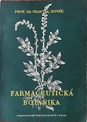 kniha Farmaceutická botanika Systematika a morfologie léčivých rostlin, Zdravotnické nakladatelství 1950