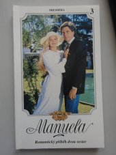 kniha Manuela 3 Romantický příběh dvou sester., Premiéra 1994