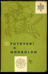 kniha Putování k Mongolům, Státní nakladatelství krásné literatury a umění 1964