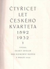 kniha Čtyřicet let Českého kvarteta 1892-1932, Český spolek pro komorní hudbu 1932