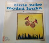 kniha Žluté nebe, modrá louka, Panton 1980