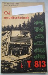 kniha Od neutitscheinek k T 813, Tatra 1967