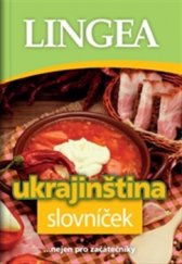 kniha Ukrajinština slovníček ...nejen pro začátečníky, Lingea 2016