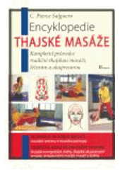 kniha Encyklopedie thajské masáže [kompletní průvodce tradiční thajskou masáží, léčením a akupresurou], Poznání 2008